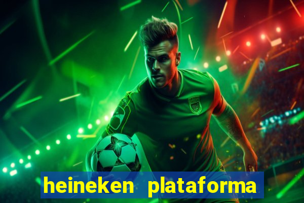 heineken plataforma de jogos